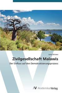 Zivilgesellschaft Malawis di Lena Dittmer edito da AV Akademikerverlag
