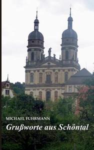 Grußworte aus Schöntal di Michael Fuhrmann edito da Books on Demand