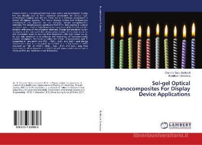 Sol-gel Optical Nanocomposites For Display Device Applications di Chandra Babu Balllipalli, Buddhudu Srinivasa edito da LAP Lambert Academic Publishing