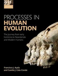 Processes in Human Evolution di Francisco J. Ayala edito da OUP Oxford