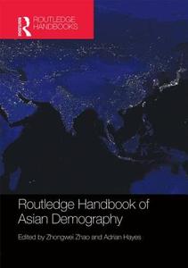 Routledge Handbook of Asian Demography di Zhongwei Zhao edito da Taylor & Francis Ltd