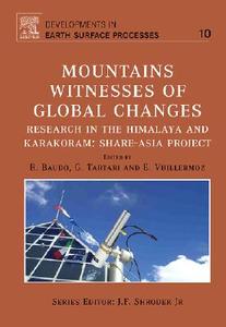 Mountains: Witnesses of Global Changes: Research in the Himalaya and Karakoram: Share-Asia Project edito da ELSEVIER SCIENCE & TECHNOLOGY