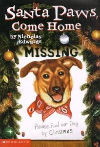 Santa Paws, Come Home (#4) di Nicholas Edwards edito da Scholastic Paperbacks