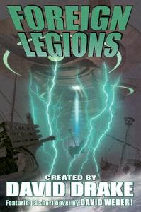 Foreign Legions di David Drake, David Weber, Eric Flint edito da Baen Books