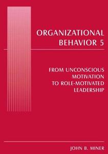Organizational Behavior 5 di John B. Miner edito da Taylor & Francis Ltd