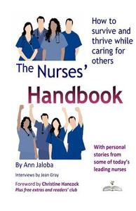 The Nurses Handbook di Ann Jaloba, Jean Gray edito da Ann Jaloba Publishing