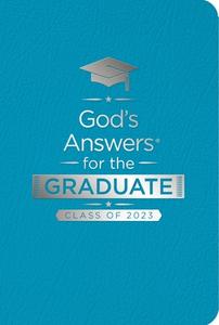 God's Answers for the Graduate: Class of 2023 - Teal NKJV: New King James Version di Jack Countryman edito da THOMAS NELSON PUB
