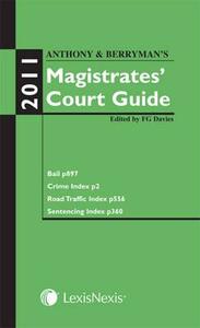 Anthony & Berryman's Magistrates' Court Guide di F. G. Davies edito da LexisNexis