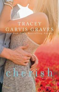 Cherish (Covet, #1.5) di Tracey Garvis Graves, MS Tracey Garvis Graves edito da Createspace