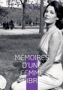 Mémoires d'une femme libre née en 1925 di Lise Bourdin edito da Books on Demand
