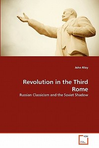 Revolution in the Third Rome di John Riley edito da VDM Verlag
