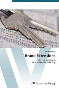 Brand Extensions di Carolin Wobben edito da AV Akademikerverlag