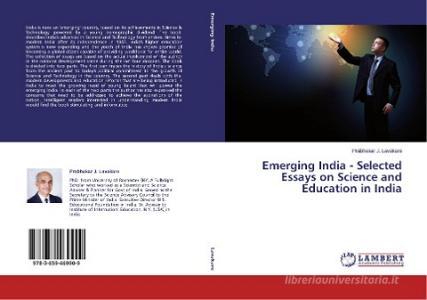 Emerging India - Selected Essays on Science and Education in India di Prabhakar J. Lavakare edito da LAP Lambert Academic Publishing