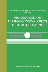 Physiological and Pharmacological Aspects of the Reticulo-Rumen edito da Springer Netherlands