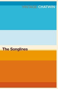 The Songlines di Bruce Chatwin edito da Random House UK Ltd