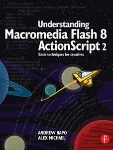 Understanding Macromedia Flash 8 ActionScript 2 di Andrew Rapo, Alex Michael edito da Taylor & Francis Ltd