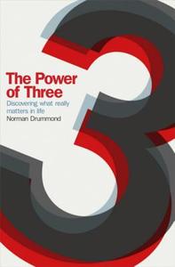 The Power Of Three di Norman Drummond edito da Hodder & Stoughton