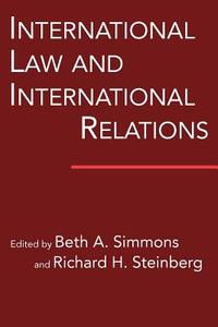 International Law and International Relations edito da Cambridge University Press