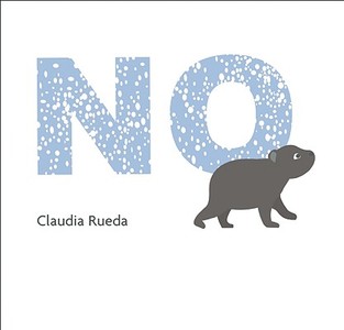No di Claudia Rueda edito da GROUNDWOOD BOOKS