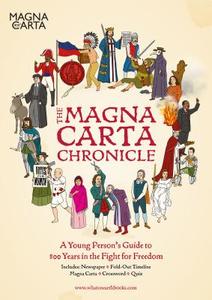 The Magna Carta Chronicle di Christopher Lloyd, Patrick Skipworth edito da What on Earth Publishing Ltd