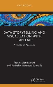Data Storytelling And Visualization With Tableau di Prachi Manoj Joshi, Parikshit Narendra Mahalle edito da Taylor & Francis Ltd