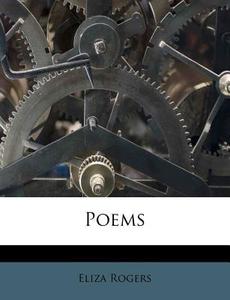 Poems di Eliza Rogers edito da Nabu Press