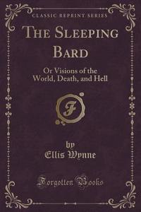 The Sleeping Bard di Ellis Wynne edito da Forgotten Books