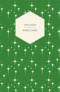 The Cheat di Karel Capek edito da Sabine Press