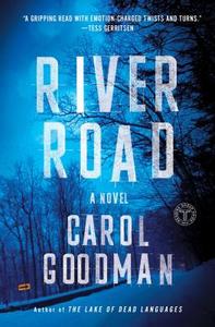 River Road di Carol Goodman edito da TOUCHSTONE PR