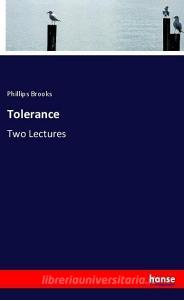 Tolerance di Phillips Brooks edito da hansebooks