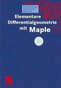 Elementare Differentialgeometrie mit Maple di Markus Kriener, Knut Pawel, Helmut Reckziegel edito da Vieweg+Teubner Verlag