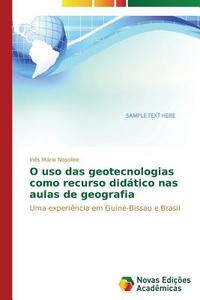 O uso das geotecnologias como recurso didático nas aulas de geografia di Inês Mário Nosoline edito da Novas Edições Acadêmicas