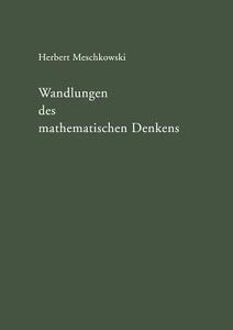 Wandlungen des mathematischen Denkens di Herbert Meschkowski edito da Vieweg+Teubner Verlag