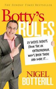Botty's Rules di Nigel Botterill edito da Ebury Publishing