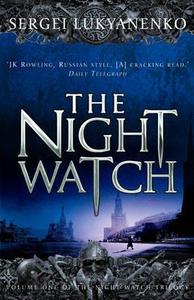 The Night Watch di Sergei Lukyanenko edito da Random House UK Ltd