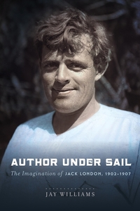 Author Under Sail di Jay Williams edito da University Of Nebraska Press