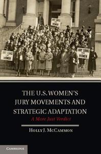 The U.S. Women's Jury Movements and Strategic Adaptation di Holly J. Mccammon edito da Cambridge University Press