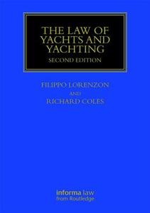 The Law of Yachts & Yachting di Richard Coles edito da Informa Law from Routledge
