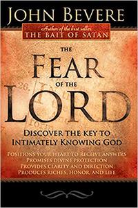 Fear Of The Lord, The di John Bevere edito da Creation House