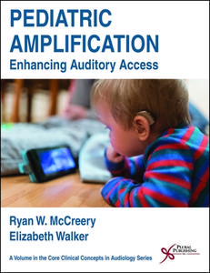 Pediatric Amplification di Ryan W. McCreery edito da PLURAL PUBLISHING