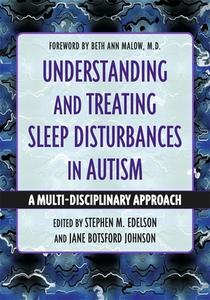 Understanding And Treating Sleep Disturbances In Autism edito da Jessica Kingsley Publishers