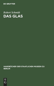 Das Glas di Robert Schmidt edito da De Gruyter
