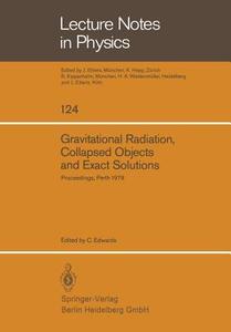Gravitational Radiation, Collapsed Objects and Exact Solutions edito da Springer Berlin Heidelberg