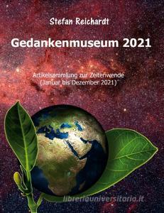 Gedankenmuseum 2021 di Stefan Reichardt edito da Books on Demand