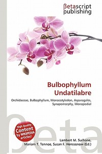 Bulbophyllum Undatilabre edito da Betascript Publishing
