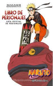 Naruto guía 3, Libro de personajes : guía oficial de personajes di Masashi Kishimoto edito da Planeta DeAgostini Cómics