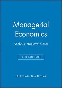 Managerial Economics di Lila J. Truett, Dale B. Truett, Truett J. Lila edito da John Wiley & Sons