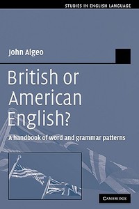 British or American English? di John Algeo edito da Cambridge University Press