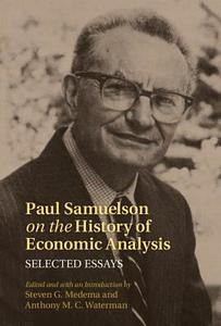 Paul Samuelson on the History of Economic             Analysis di Paul A. Samuelson edito da Cambridge University Press