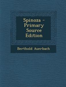 Spinoza di Berthold Auerbach edito da Nabu Press